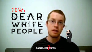 Jew-Dear-White-People