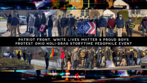 Patriot-Front,-White-Lives-Matter-and-Proud-Boys-Protest-Ohio-Holi-Drag-Storytime-Pedophile-Event