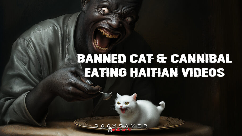 Banned-Cat-&-Cannibal-Eating-Haitian-Videos